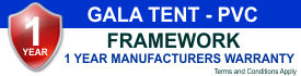 Gala Tent PVC Framework Warranty 1 Year Manufacturers Warranty Gala Tent PVC Frame Warranty